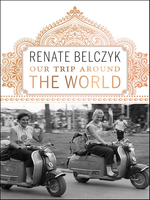 Title details for Our Trip Around the World by Renate Belczyk - Available